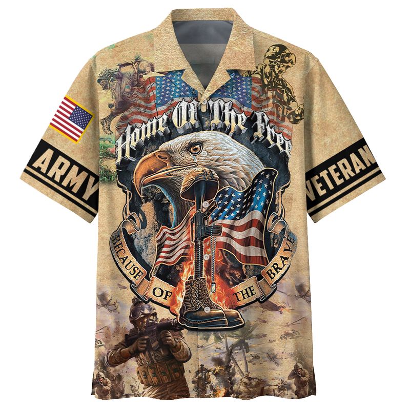 Army Veteran Eagle Home Of The Free Because Of The Brave Hawaiian Shirt Army Veteran Eagle Home Of The Free Because Of The Brave Hawaiian Shirt