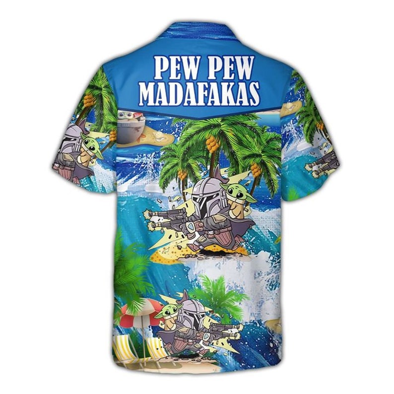 Baby Yoda And Boba Fett Pew Pew Madafakas Hawaiian Shirt Baby Yoda And Boba Fett Pew Pew Madafakas Hawaiian Shirt