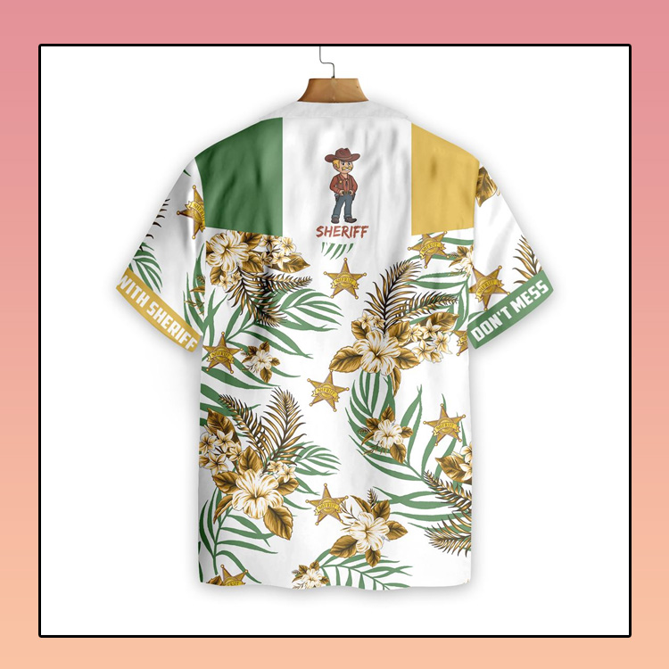 Don’T Mess With Sheriff Hawaiian Shirt Don’T Mess With Sheriff Hawaiian Shirt