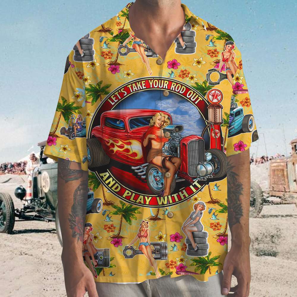 Hot Rod Let’S Take Your Rod Out And Play With It Yellow Hawaiian Shirt Hot Rod Let’S Take Your Rod Out And Play With It Yellow Hawaiian Shirt