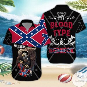 Southern Eagle My Blood Type Is Redneck Hawaiian Shirt